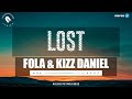 FOLA Kizz Daniel Lost Lyrics