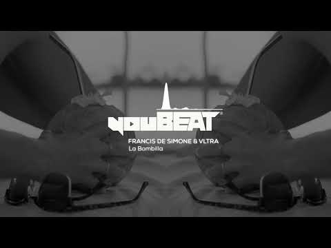 Francis De Simone & VLTRA - La Bombilla