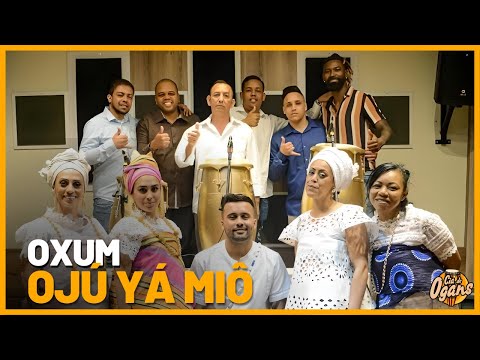 Oxum - Ojuyá Miô - Cia De Ogans