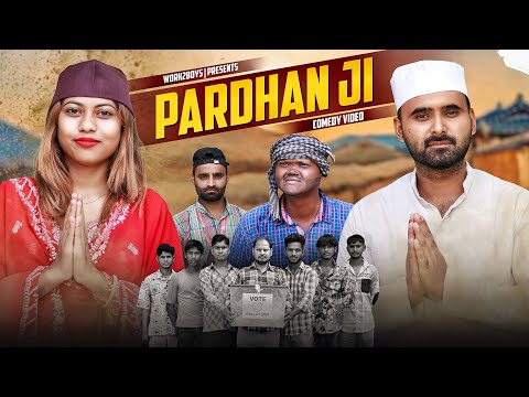PARDHAN JI | प्रधान जी | Comedy Video | Work2Boys | W2B