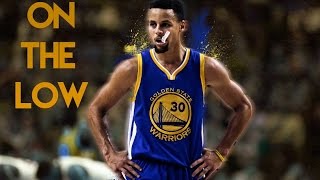 Stephen Curry - "On The Low" [HD]