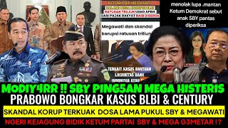 Download lagu SBY PING5AN MEGA HISTERIS PRABOWO BONGKAR KASUS KORUO BLBI & CENTURY‼️ KEJAGUNG BIDIK KETUM PARTAI😱 mp3