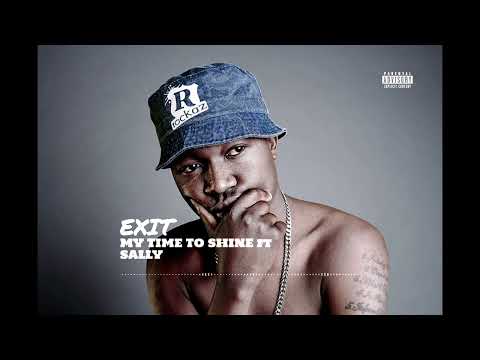 Exit - My Time To Shine ft Sally (Official Audio)