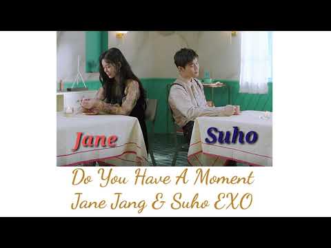 Suho EXO ft Jane Jang "Do You Have A Moment" Lyrics