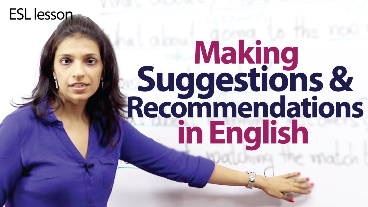 Making Suggestions and Recommendations - Free English Lesson