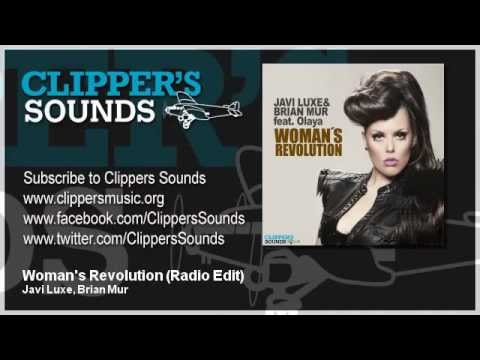 Javi Luxe, Brian Mur   Woman's Revolution   Radio Edit
