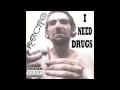 Necro - I Need Drugs 