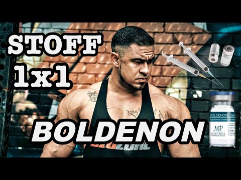 STOFF 1x1: BOLDENON - Überholt, überschätzt, überdosiert!