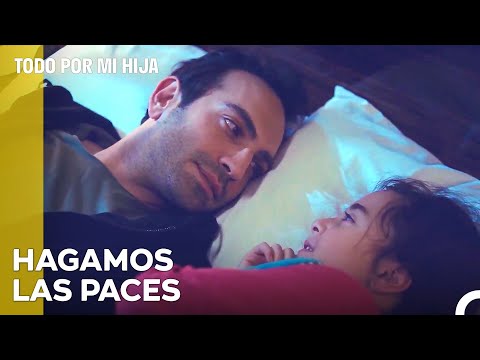 No Dormir Ofendidos, Hija Mía - Todo Por Mi Hija Capitulo 16