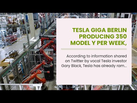 Tesla Giga Berlin Producing 350 Model Y Per Week, Goal Of 1,000 Soon