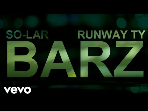 SO-LAR - BARZ ft. Runway TY