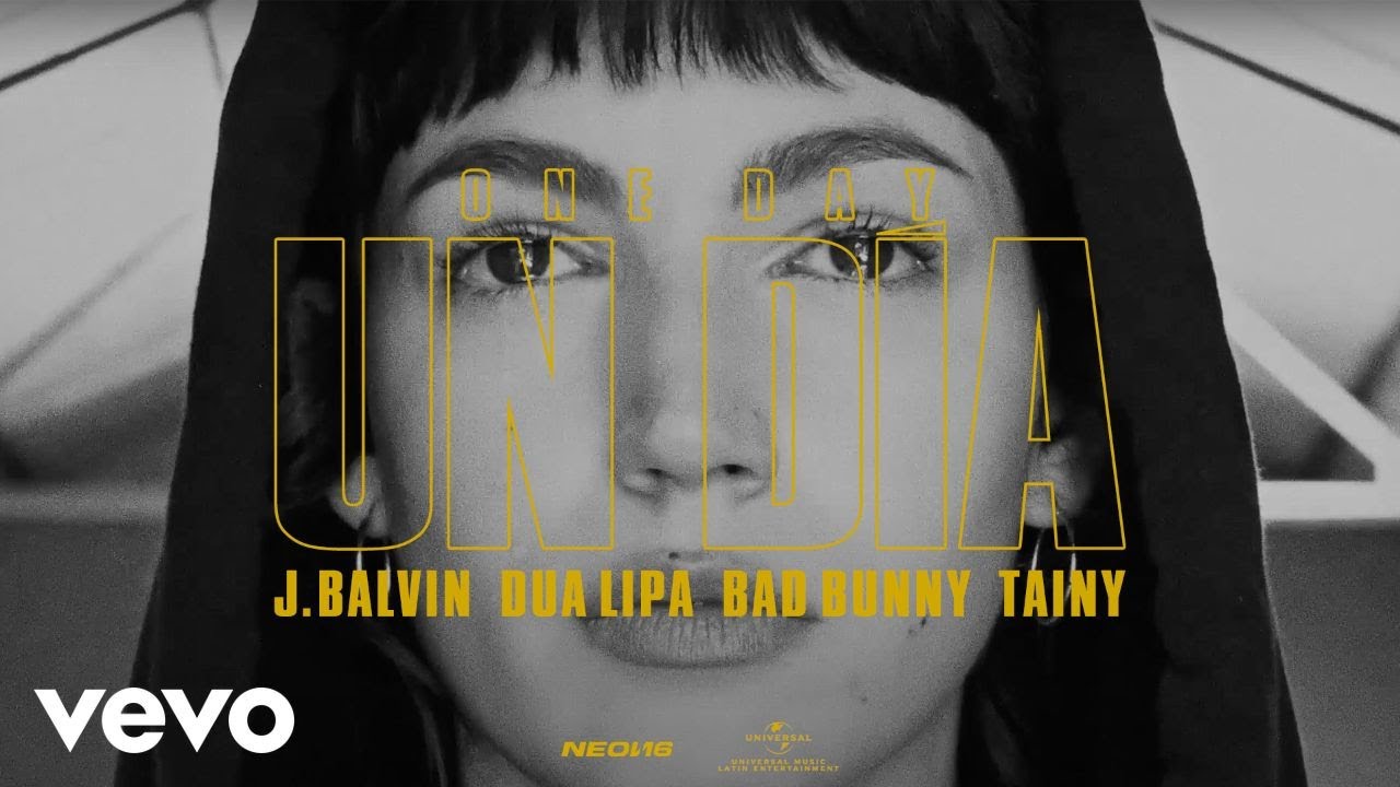 UN DIA (ONE DAY) LYRICS - J BALVIN - DUA LIPA - BAD BUNNY - TAINY