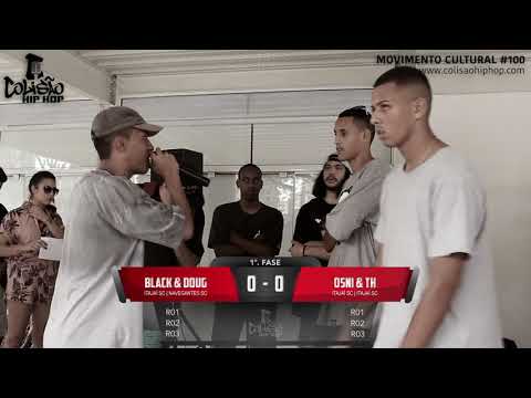 Colisão Hip Hop #100 - Black & Doug X Osni & TH | 1a. Fase