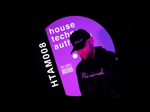 In the Mix with RN ISMO | House Techno Authority