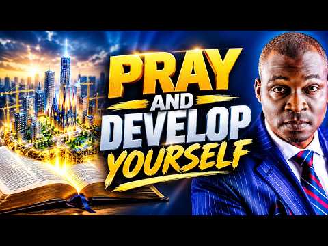 Why Prayer Should be Accompanied by Personal Development - Apostle Joshua Selman