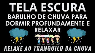 Barulho de Chuva à Noite Toda | Som de Chuva para Dormir Profundamente #somdechuva