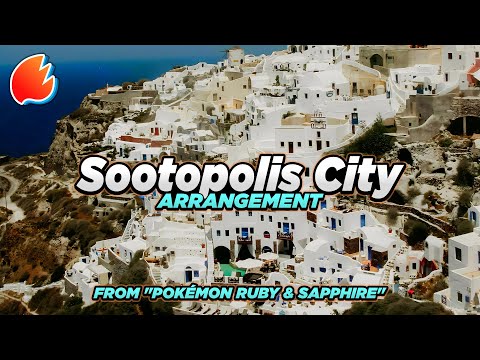 Sootopolis City: Arrangement ◓ Pokémon Ruby & Sapphire