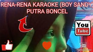 Download lagu KARAOKE  RENA RENA  LiRik- (BOY-SHANDY)putra boncel mp3