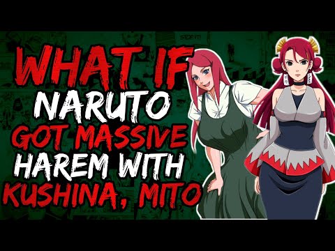 What if Naruto Got Massive Harem with Kushina and Mito? (Konoha/HiruzenBash) || Part 1 ||