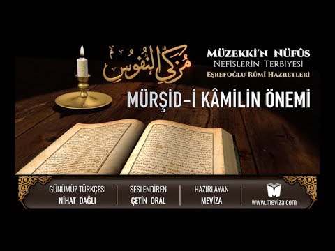 95- Müzekkin Nüfus - Mürşid-i Kâmilin Önemi