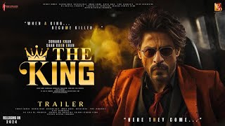 The King - HINDI Trailer  Shah Rukh Khan  Suhana K