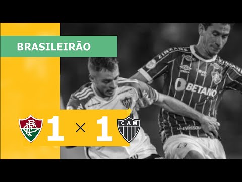 FLUMINENSE 1 X 1 ATLÉTICO-MG - CAMPEONATO BRASILEIRO 2023; VEJA OS GOLS
