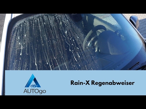 Rain-X Test Deutsch Regenabweiser auf der Windschutzscheibe