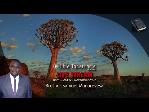 2022-1101PM - Brother Samuel Munorevesa - God's Chosen Place Of Worship