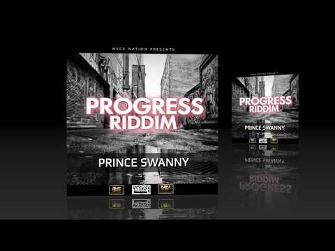 Prince Swanny - Watch Your Friends Official Audio Progress Riddim 2k18 Dancehall