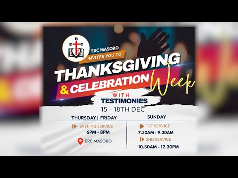 THURSDAY 15/12/2022 EVENING THANKS GIVING SERVICE WITH PASTOR ABISHAI KAMANZI