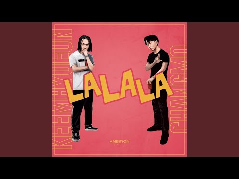 LA LA LA (Feat. CHANGMO)
