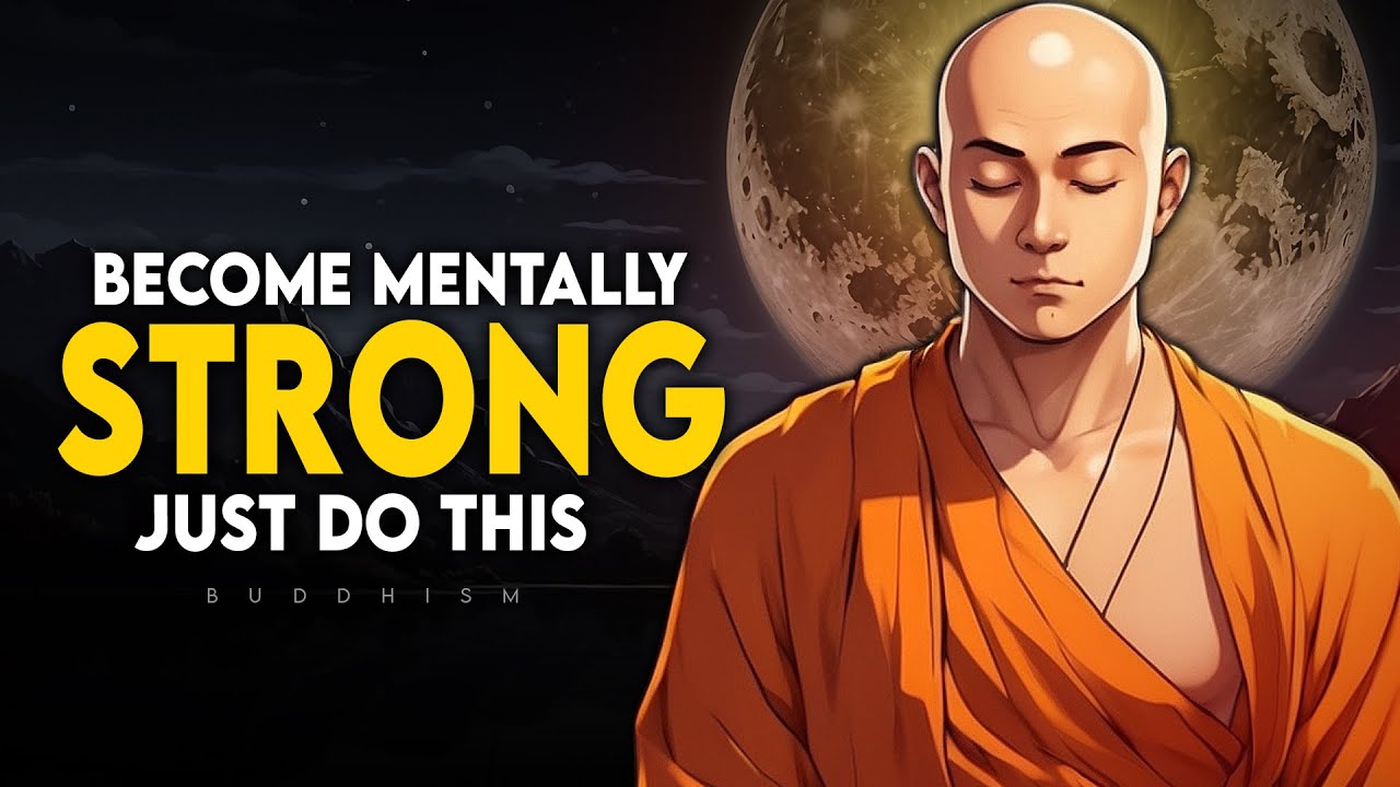 9 Buddhism Habits To Become Mentally Strong