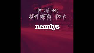 ukendt kunstner - neonlys (sped up)