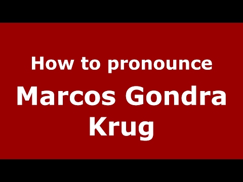 How to pronounce Marcos Gondra Krug (Spain/Spanish) - PronounceNames.com