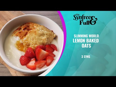 EASY Slimming World Lemon Baked Oats - LOW SYN