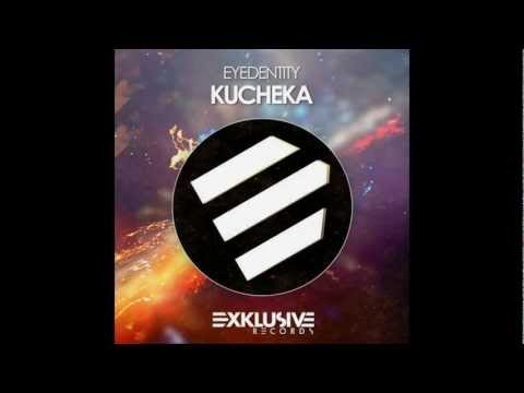 Eyedentity - Kucheka (Original Mix)