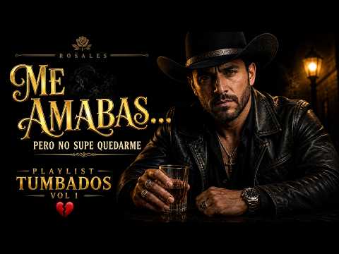 [Playlist] Corridos Tumbados que se sienten… 💔 Vol 01 | ROSALES