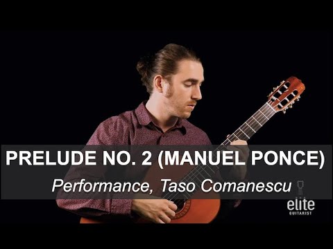 EliteGuitarist.com - Prelude No. 2 by Manuel Ponce Classical Guitar Tutorial - Performance Preview
