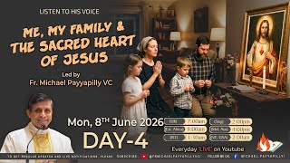 Listen to His Voice - Me, my family and the Sacred Heart of Jesus - Day 4