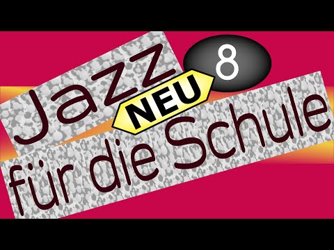 8. Jazz-Stile: Überblick --- FÜR DIE SCHULE ERKLÄRT