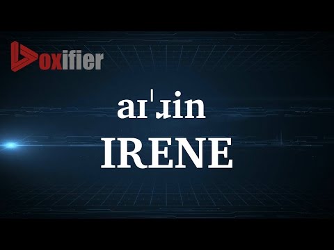 How to Pronunce Irene in English - Voxifier.com