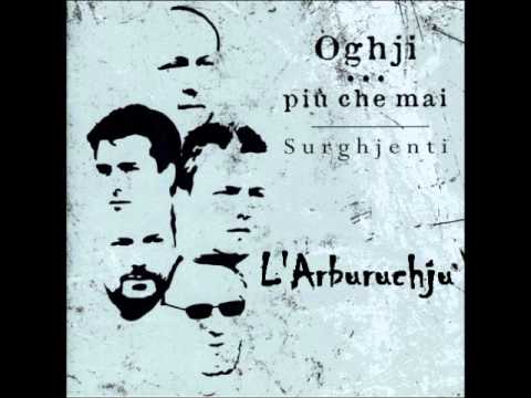 Surghjenti - L'Arburuchju