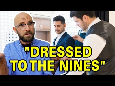 Where Did the Expression Dressed to the Nines Actually Come From