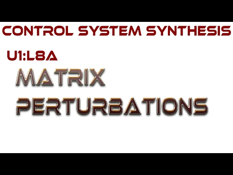 L8A:  Matrix Perturbations II