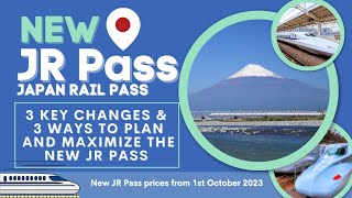 New JR Pass (Japan Rail Pass): 3 Key Changes & 3 Ways to Help You Plan to Maximize the New Prices