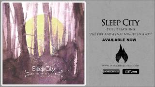 Sleep City - The Five And A Half Minute Hallway