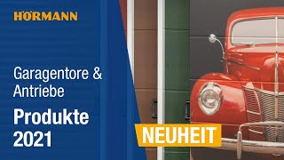 Hörmann Produktneuheiten 2021: Garagentore und Antriebe | Hörmann