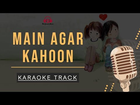 MAIN AGAR KAHOON - KARAOKE || Om Shanti Om |Shahrukh Khan,Deepika Padukone | Sonu nigam, Shreya