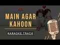 MAIN AGAR KAHOON KARAOKE Om Shanti Om Shahrukh Khan Deepika Padukone Sonu Nigam Shreya