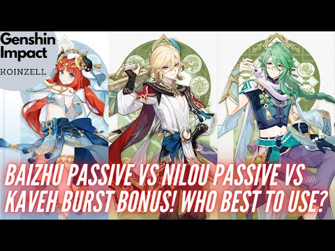 Kaveh Q Bonus vs Baizhu A4 vs Nilou A4 for Best Bloom DMG!